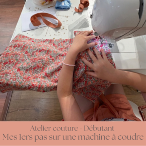 Atelier Mes premiers pas sur une machine à coudre : Couture Machine Débutants