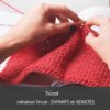 Initiation Tricot : ENFANTS et ADULTES